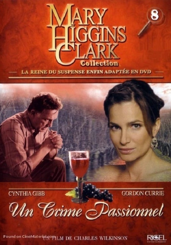 Mary Higgins Clark Un Crime Passionnel En Streaming